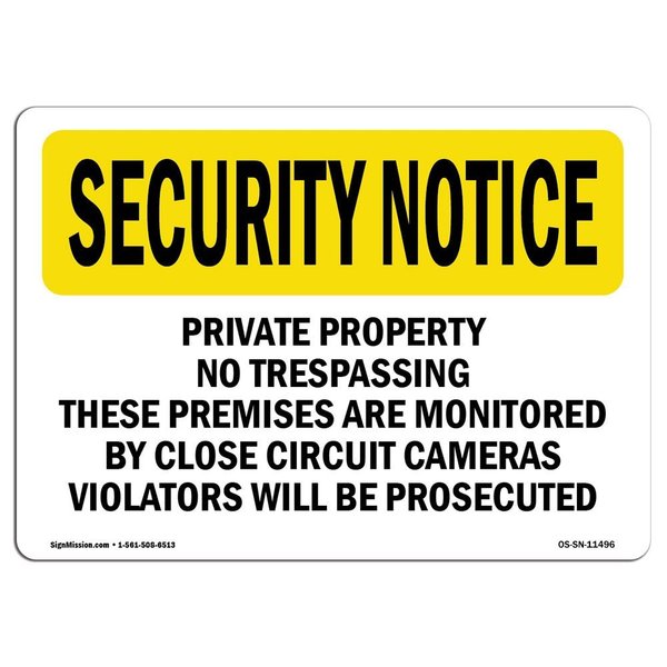 Signmission OSHA Security Sign, 7" H, 10" W, Aluminum, Private Property No Trespassing These Premises, Landscape OS-SN-A-710-L-11496